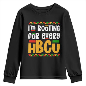 I’m Rooting for Every HBCU Youth Sweatshirt Black Pride Support Alumni Students Culture Lovers TS02 Black Print Your Wear