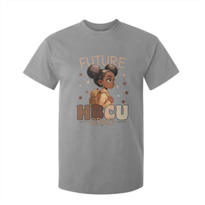 Future HBCU Grad Black Girl T Shirt For Kid College Bound Pride Black Excellence Supporters TS02 Sport Gray Print Your Wear