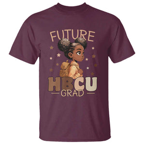 Future HBCU Grad Black Girl T Shirt College Bound Pride Black Excellence Supporters TS02 Maroon Print Your Wear