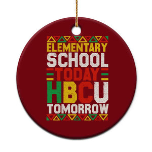 Elementary School Today HBCU Tomorrow Ceramic Ornament Black Pride College Bound Motivation TS02 1pc Red Print Your Wear