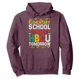Elementary School Today HBCU Tomorrow Hoodie Black Pride College Bound Motivation TS02 Maroon Print Your Wear