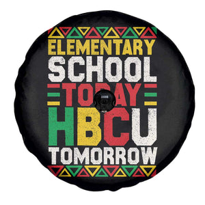 Elementary School Today HBCU Tomorrow Spare Tire Cover Black Pride College Bound Motivation TS02 Print Your Wear