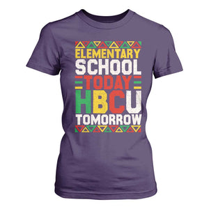 Elementary School Today HBCU Tomorrow T Shirt For Women Black Pride College Bound Motivation TS02 Purple Print Your Wear