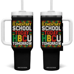Elementary School Today HBCU Tomorrow Tumbler With Handle Black Pride College Bound Motivation TS02 One Size: 40 oz Black Print Your Wear