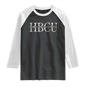 HBCU Pride Classic Statement Raglan Shirt Minimalist Black Excellence and History TS02 Black White Print Your Wear