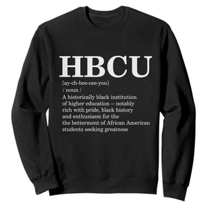 HBCU Definition Sweatshirt Historically Black College Pride Celebrating Education and Black History TS02 Black Print Your Wear