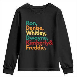 90s Black Sitcom HBCU Culture Tribute Youth Sweatshirt Ron Denise Whitley Dwayne Kimberly Freddie TS02 Black Print Your Wear