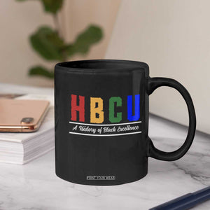 HBCU A History of Black Excellence Coffee Mug College Pride Statement Celebrating African American Achievement TS02 Print Your Wear
