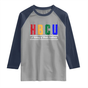 HBCU A History of Black Excellence Raglan Shirt College Pride Statement Celebrating African American Achievement TS02 Sport Gray Navy Print Your Wear