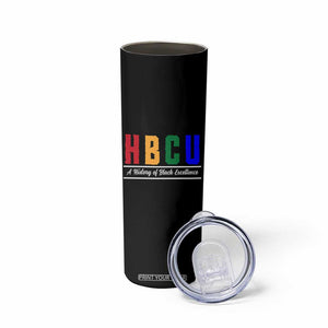 HBCU A History of Black Excellence Skinny Tumbler College Pride Statement Celebrating African American Achievement TS02 Print Your Wear