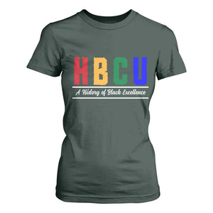 HBCU A History of Black Excellence T Shirt For Women College Pride Statement Celebrating African American Achievement TS02 Dark Forest Green Print Your Wear