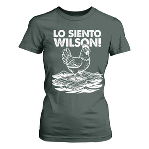Lo Siento Wilson Funny Chicken Floating Meme T Shirt For Women Viral Rooster Spanish Apology Trend TS02 Dark Forest Green Print Your Wear