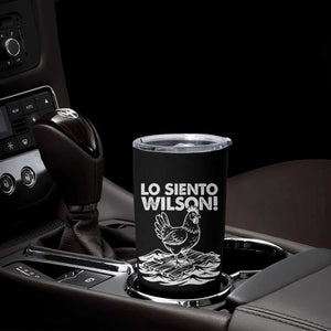 Lo Siento Wilson Funny Chicken Floating Meme Tumbler Cup Viral Rooster Spanish Apology Trend TS02 Print Your Wear