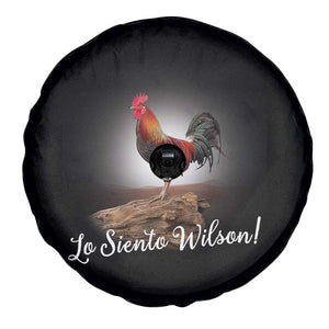 Lo Siento Wilson Funny Chicken Floating Meme Spare Tire Cover Dramatic Rooster Parody Spanish Apology TS02 Print Your Wear