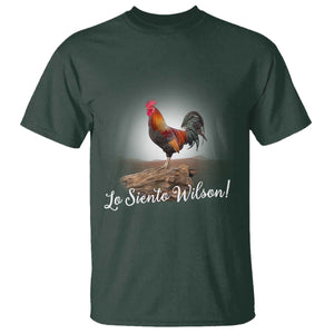 Lo Siento Wilson Funny Chicken Floating Meme T Shirt Dramatic Rooster Parody Spanish Apology TS02 Dark Forest Green Print Your Wear