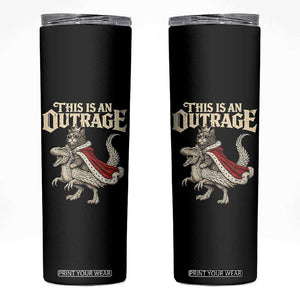 This Is an Outrage Royal Cat Skinny Tumbler Funny Princess Cat Riding Dragon Fantasy TS02 Black Print Your Wear