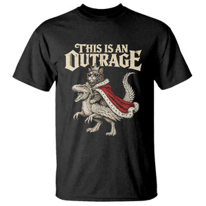 This Is an Outrage Royal Cat T Shirt Funny Princess Cat Riding Dragon Fantasy TS02 Black Print Your Wear