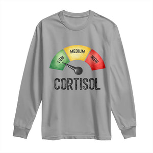 Funny Low Cortisol Stress Meter Long Sleeve Shirt Low Medium High Anxiety Humor TS02 Sport Gray Print Your Wear