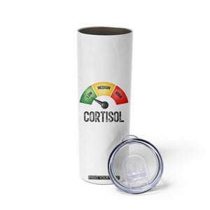 Funny Low Cortisol Stress Meter Skinny Tumbler Low Medium High Anxiety Humor TS02 Print Your Wear