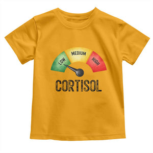 Funny Low Cortisol Stress Meter Toddler T Shirt Low Medium High Anxiety Humor TS02 Gold Print Your Wear