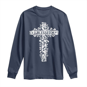 Blessed Floral Cross Christian Graphic Long Sleeve Shirt Faith Inspired Minimalist Scripture TS02 Navy Print Your Wear