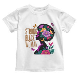 Strong Black Woman Floral Afro Toddler T Shirt Empowering Black Queen Pride Celebrating Melanin and Strength TS02 White Print Your Wear