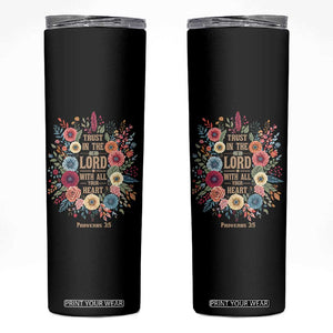 Trust in the Lord Proverbs 3:5 Floral Christian Skinny Tumbler Inspirational Bible Verse TS02 Black Print Your Wear