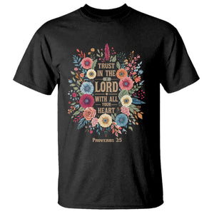 Trust in the Lord Proverbs 3:5 Floral Christian T Shirt Inspirational Bible Verse TS02 Black Print Your Wear