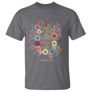 Trust in the Lord Proverbs 3:5 Floral Christian T Shirt Inspirational Bible Verse TS02 Charcoal Print Your Wear