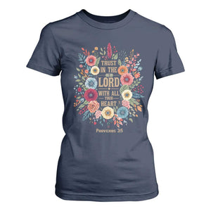 Trust in the Lord Proverbs 3:5 Floral Christian T Shirt For Women Inspirational Bible Verse TS02 Navy Print Your Wear