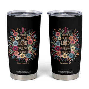 Trust in the Lord Proverbs 3:5 Floral Christian Tumbler Cup Inspirational Bible Verse TS02 Black Print Your Wear