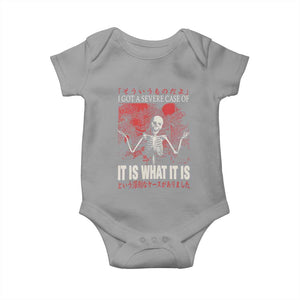 Dark Japanese Aesthetic Skeleton Meme Graphic Baby Onesie I Got a Severe Case of It Is What It Is TS02 Sport Gray Print Your Wear
