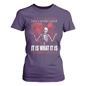 Dark Japanese Aesthetic Skeleton Meme Graphic T Shirt For Women I Got a Severe Case of It Is What It Is TS02 Purple Print Your Wear
