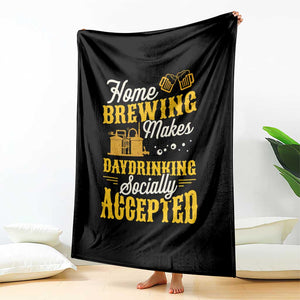 Funny Craft Crew Beer Homebrewers Throw Blanket Home Brewing Makes Day Drinking Socially Accepted Brewery Fans TS02 Print Your Wear