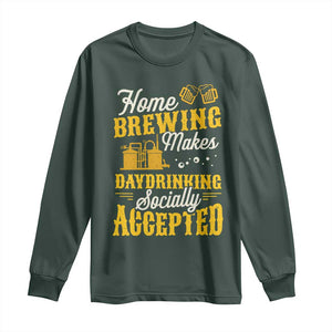 Funny Craft Crew Beer Homebrewers Long Sleeve Shirt Home Brewing Makes Day Drinking Socially Accepted Brewery Fans TS02 Dark Forest Green Print Your Wear