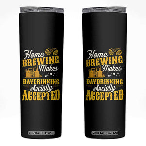 Funny Craft Crew Beer Homebrewers Skinny Tumbler Home Brewing Makes Day Drinking Socially Accepted Brewery Fans TS02 Black Print Your Wear