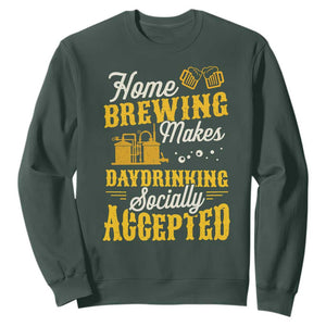Funny Craft Crew Beer Homebrewers Sweatshirt Home Brewing Makes Day Drinking Socially Accepted Brewery Fans TS02 Dark Forest Green Print Your Wear
