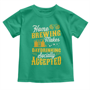 Funny Craft Crew Beer Homebrewers Toddler T Shirt Home Brewing Makes Day Drinking Socially Accepted Brewery Fans TS02 Irish Green Print Your Wear