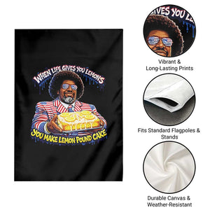When Life Gives You Lemons Make Lemon Pound Cake Funny Meme Garden Flag Viral Hip Hop Humor Parody for Rap Fans TS02 Print Your Wear