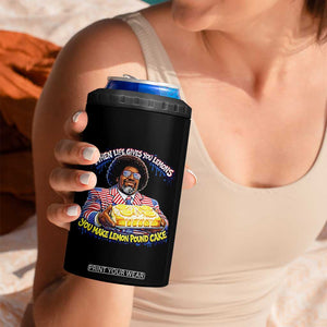 When Life Gives You Lemons Make Lemon Pound Cake Funny Meme 4 in 1 Can Cooler Tumbler Viral Hip Hop Humor Parody for Rap Fans TS02 Print Your Wear