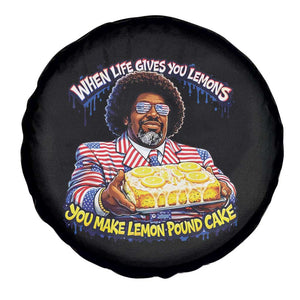 When Life Gives You Lemons Make Lemon Pound Cake Funny Meme Spare Tire Cover Viral Hip Hop Humor Parody for Rap Fans TS02 Print Your Wear