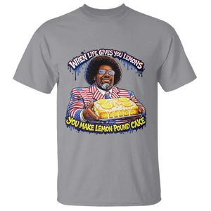 When Life Gives You Lemons Make Lemon Pound Cake Funny Meme T Shirt Viral Hip Hop Humor Parody for Rap Fans TS02 Sport Gray Print Your Wear