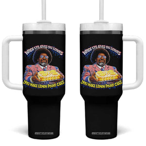 When Life Gives You Lemons Make Lemon Pound Cake Funny Meme Tumbler With Handle Viral Hip Hop Humor Parody for Rap Fans TS02 One Size: 40 oz Black Print Your Wear