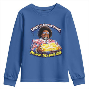 When Life Gives You Lemons Make Lemon Pound Cake Funny Meme Youth Sweatshirt Viral Hip Hop Humor Parody for Rap Fans TS02 Royal Blue Print Your Wear