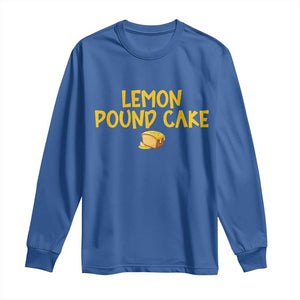 Lemon Pound Cake Team Long Sleeve Shirt Viral Meme Dessert Parody Internet Culture Fans TS02 Royal Blue Print Your Wear