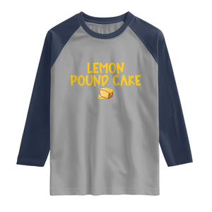Lemon Pound Cake Team Raglan Shirt Viral Meme Dessert Parody Internet Culture Fans TS02 Sport Gray Navy Print Your Wear