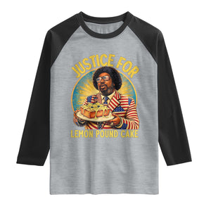 Justice for Lemon Pound Cake Patriotic Meme Raglan Shirt Funny Viral Hip Hop Parody for Music Rap Fans TS02 Heather Gray Black Print Your Wear