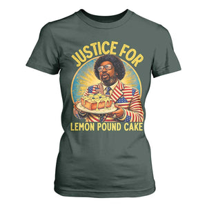 Justice for Lemon Pound Cake Patriotic Meme T Shirt For Women Funny Viral Hip Hop Parody for Music Rap Fans TS02 Dark Forest Green Print Your Wear