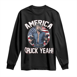 America Chuck Yeah Legendary Action Hero Long Sleeve Shirt Patriotic USA Flag Tribute 4th of July Freedom Humor TS02 Black Print Your Wear