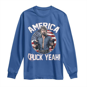 America Chuck Yeah Legendary Action Hero Long Sleeve Shirt Patriotic USA Flag Tribute 4th of July Freedom Humor TS02 Royal Blue Print Your Wear